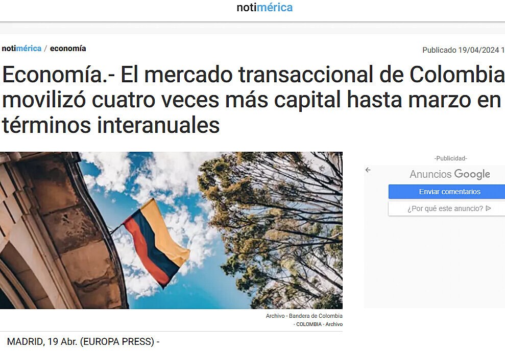 Economa.- El mercado transaccional de Colombia moviliz cuatro veces ms capital hasta marzo en trminos interanuales